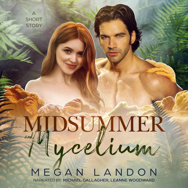 Midsummer and Mycelium: A Short Story