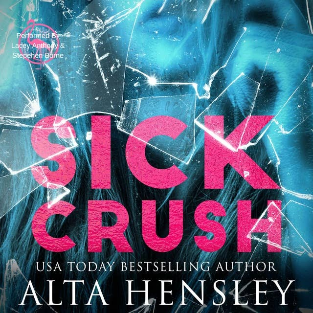 Sick Crush: A Forbidden Stalker Romance