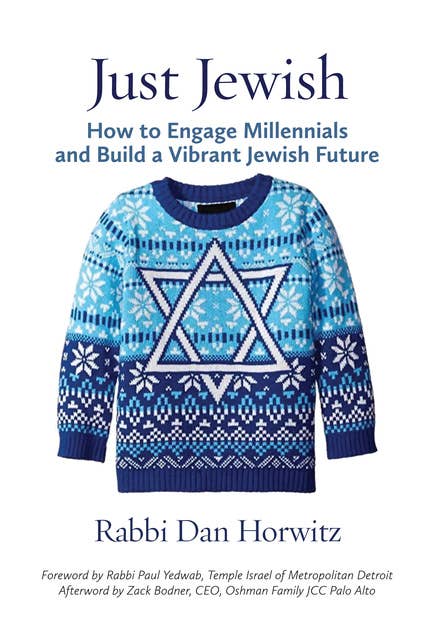 Just Jewish: How to Engage Millennials and Build a Vibrant Jewish Future