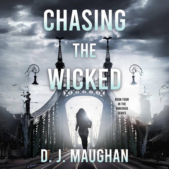 Chasing the Wicked: A captivating crime thriller