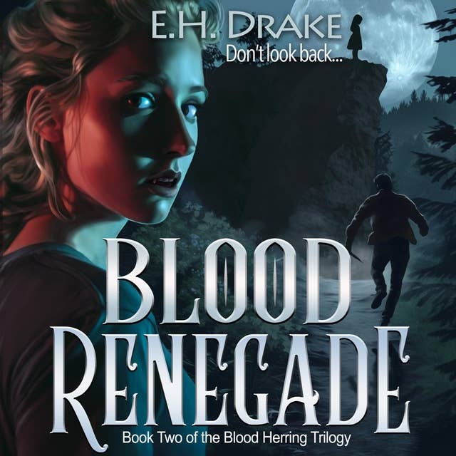 Blood Renegade: Don't look back...