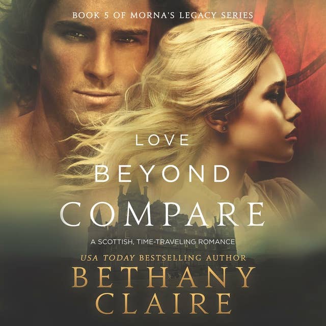 Love Beyond Compare: A Scottish Time Travel Romance