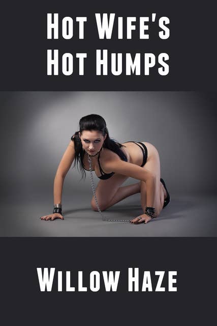 Hot Wife's Hot Humps