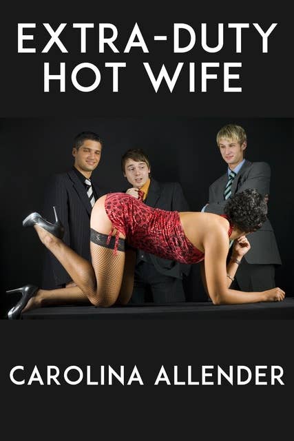 Extra-Duty Hot Wife