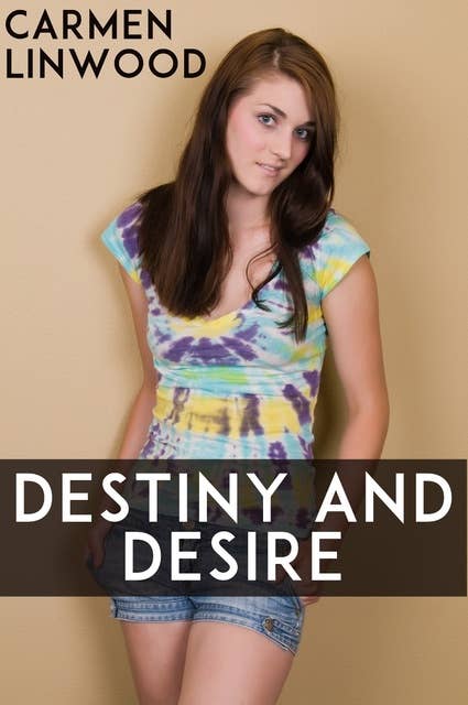 Destiny And Desire