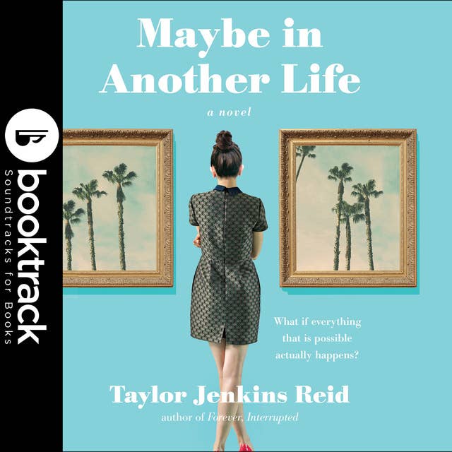 Maybe In Another Life - Booktrack Edition