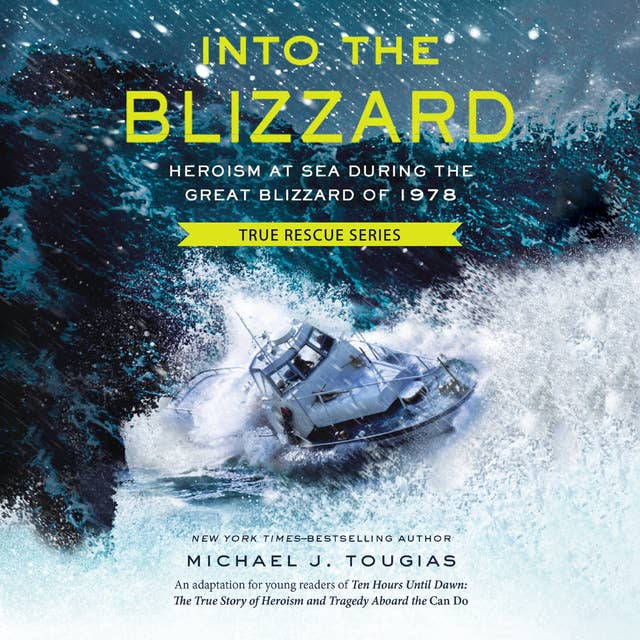 Into the Blizzard: Heroism at Sea During the Blizzard of 1978