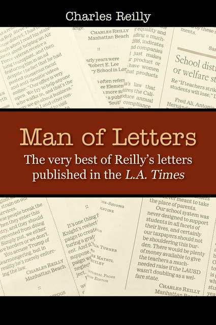 Man of Letters: The very best of Reilly’s letters published in the L.A. Times