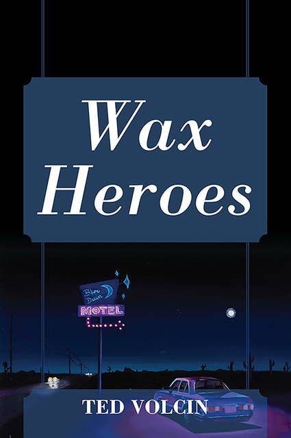 Wax Heroes