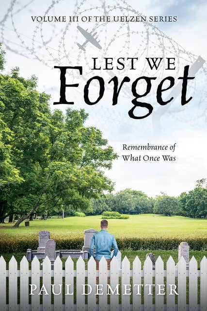 Lest We Forget: Remembrance of What Once Was
