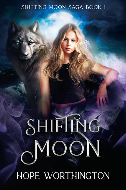 Shifting Moon: Shifting Moon Sage, Book 1