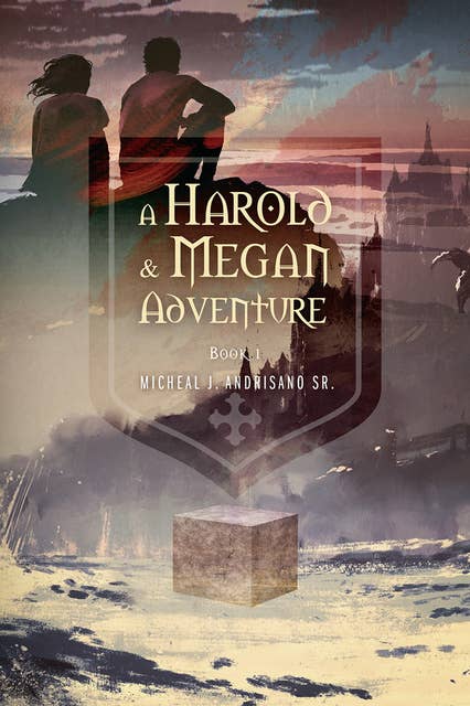 A Harold & Megan Adventure: Book 1
