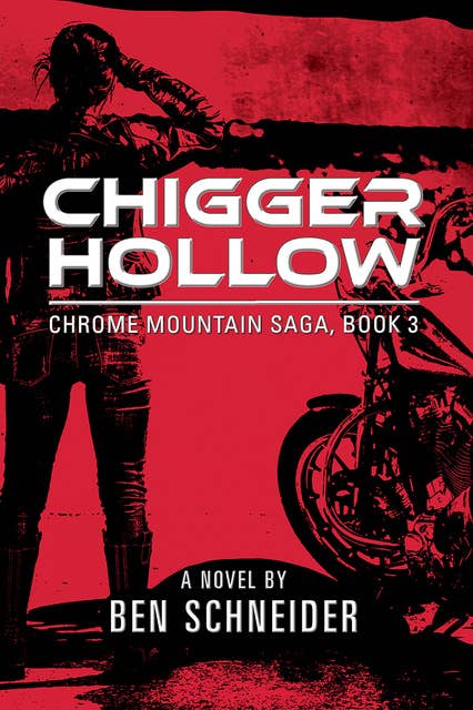 Chigger Hollow: Chrome Mountain Saga, Book 3