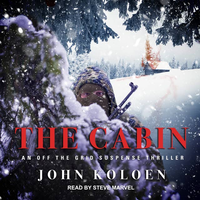 The Cabin: An Off the Grid Suspense Thriller