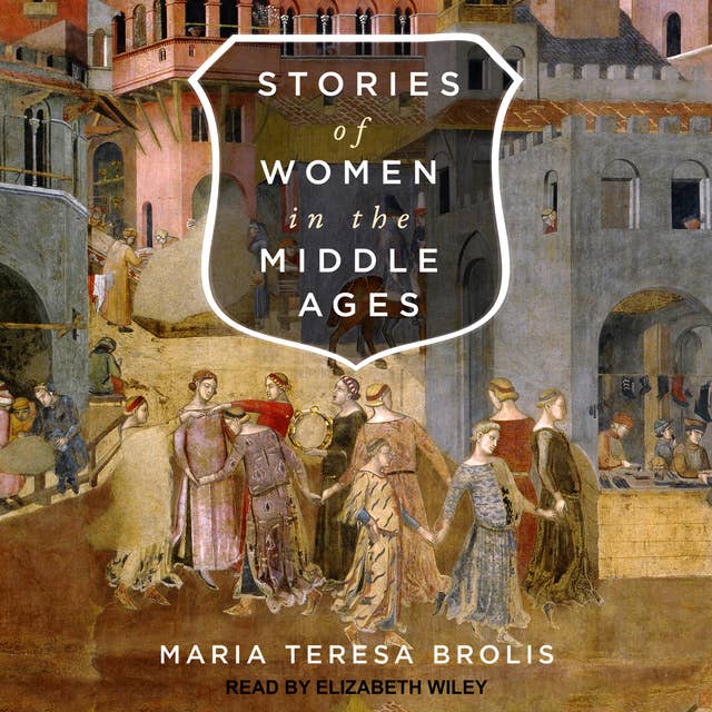 Stories of Women in the Middle Ages 