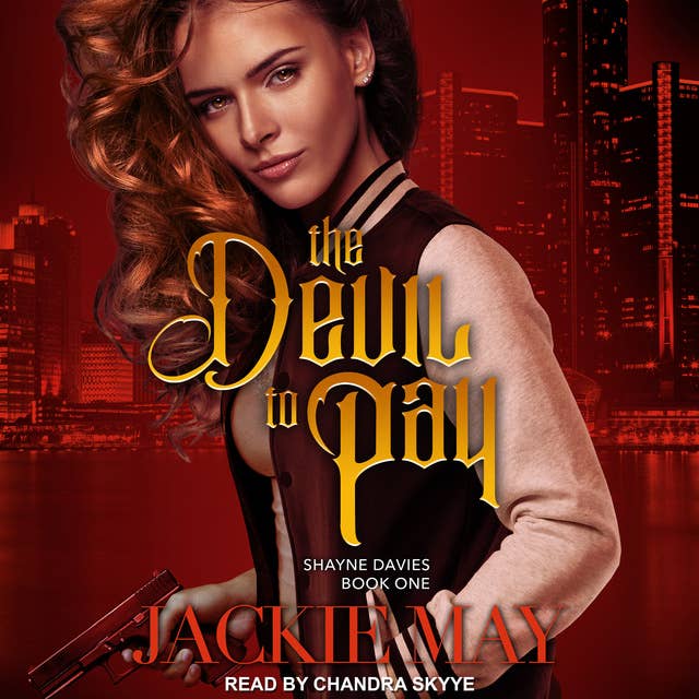 The Devil to Pay: Shayne Davies Book One