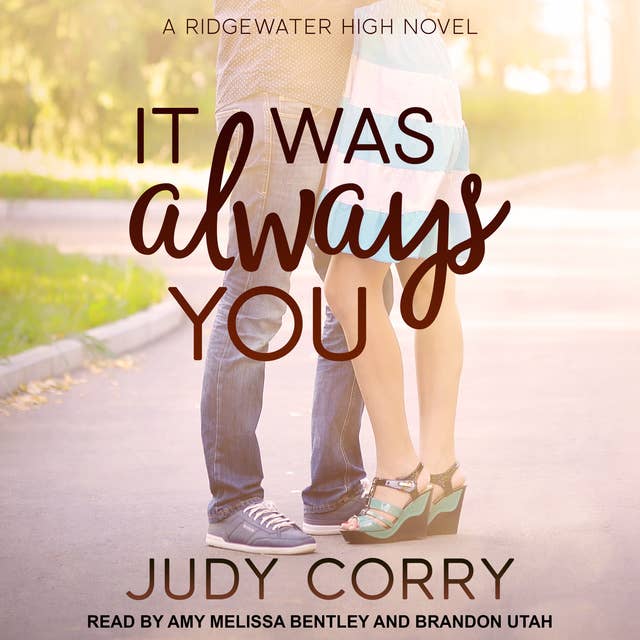 It Was Always You: Ridgewater High Romance Book 3