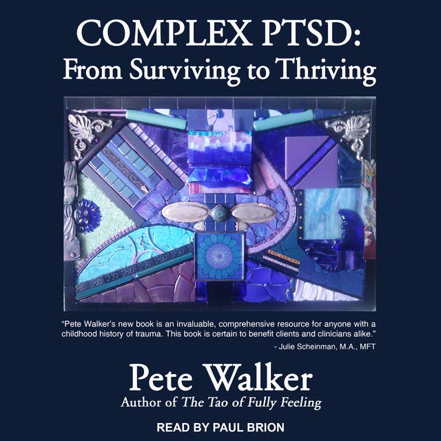 Cover for Complex PTSD: From Surviving to Thriving