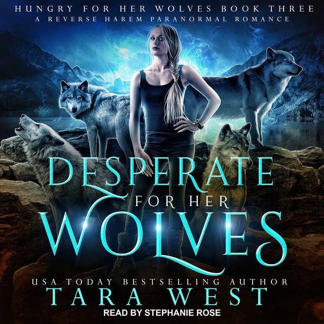 Desperate for Her Wolves: A Reverse Harem Paranormal Romance