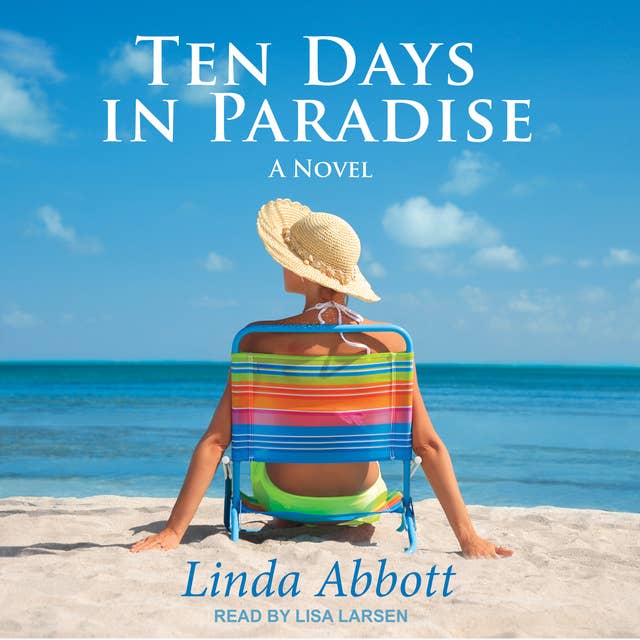 Ten Days In Paradise: A Novel
