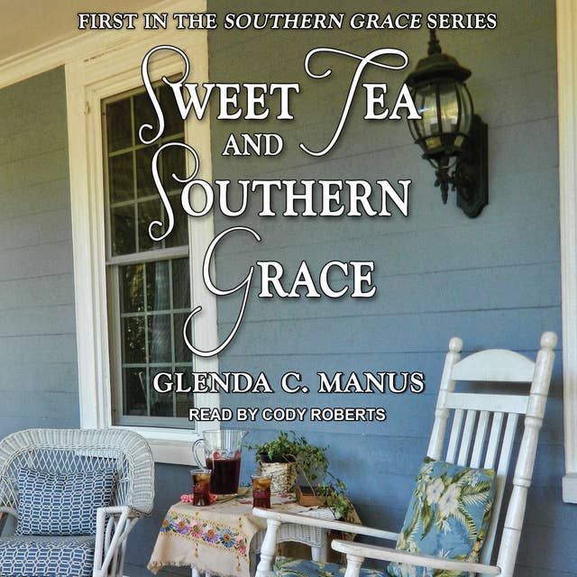 Sweet Tea and Southern Grace