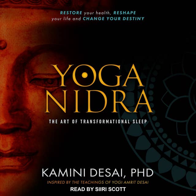 Yoga Nidra: The Art of Transformational Sleep