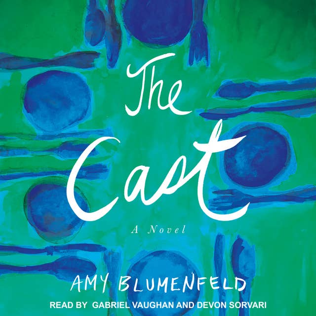 The Cast: A Novel