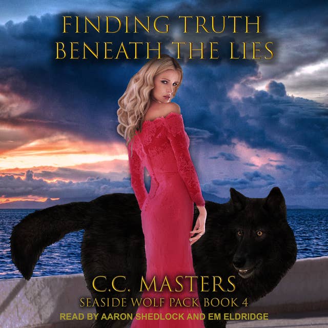 Finding Truth Beneath the Lies: Seaside Wolf Pack Book 4