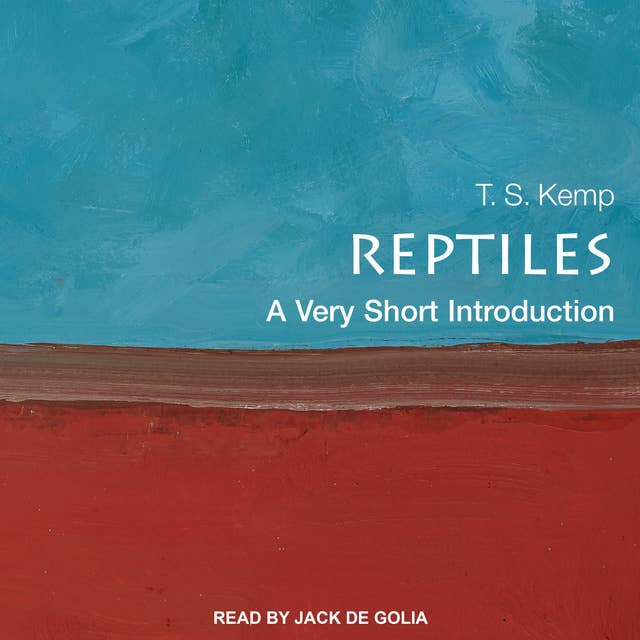Reptiles: A Very Short Introduction
