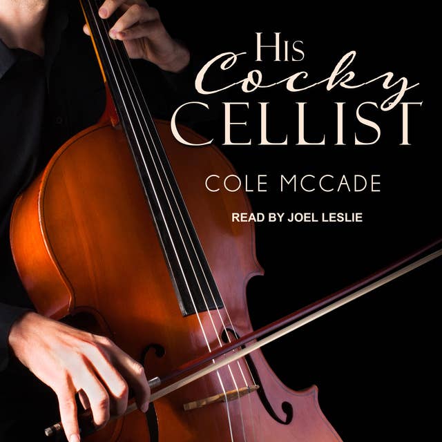 His Cocky Cellist