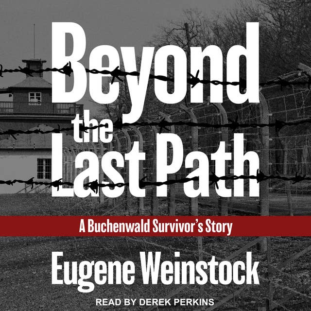 Cover for Beyond the Last Path: A Buchenwald Survivor's Story