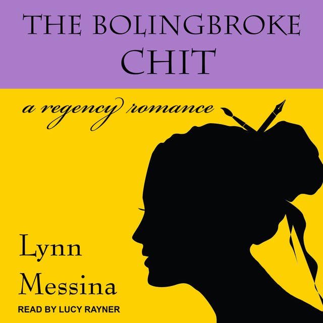 The Bolingbroke Chit: A Regency Romance