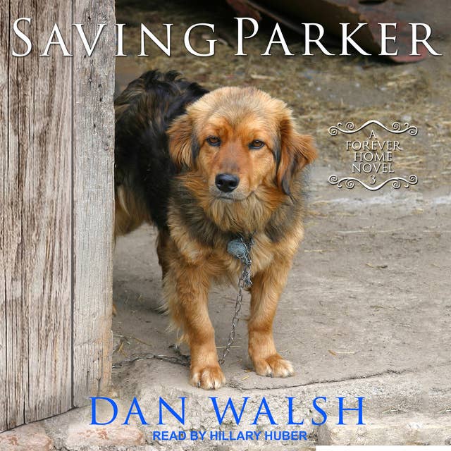 Cover for Saving Parker: A Forever Home Novel