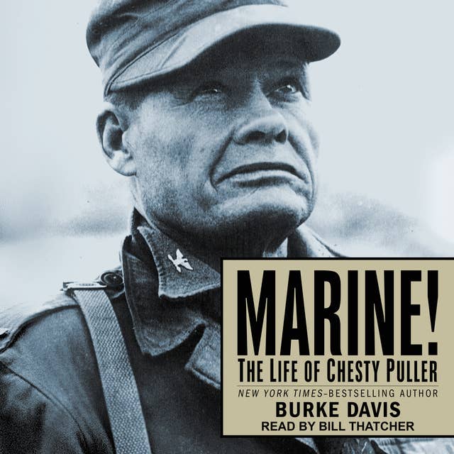 Marine!: The Life of Chesty Puller