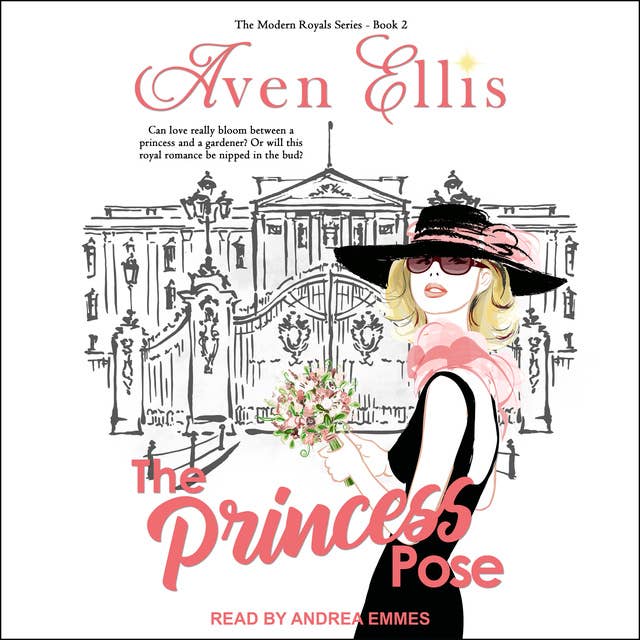 A Princess Pose: Modern Royals Series Book 2