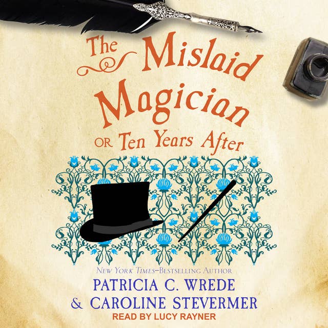 The Mislaid Magician: or Ten Years After: Or, Ten Years After