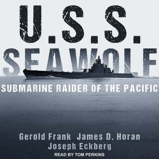 U.S.S. Seawolf: Submarine Raider of the Pacific