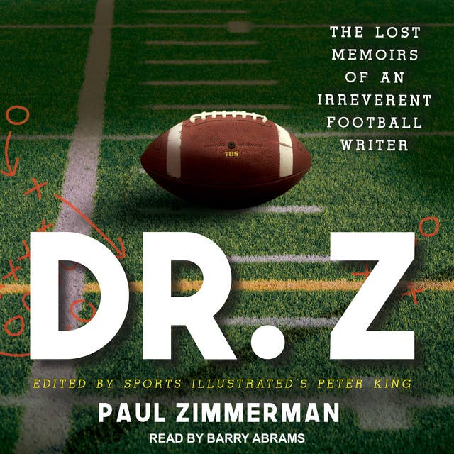 Dr. Z: The Lost Memoirs of an Irreverent Football Writer