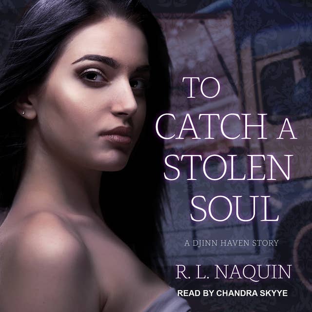 To Catch a Stolen Soul: A Humorous Urban Fantasy Novel