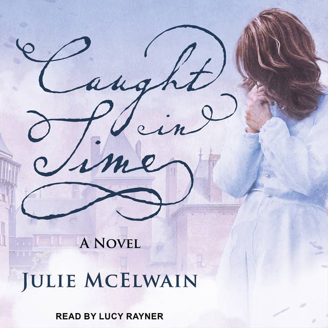 Caught in Time: A Novel