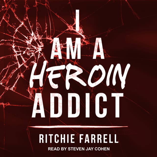 I Am A Heroin Addict