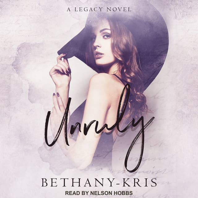 Unruly: A Legacy Novel