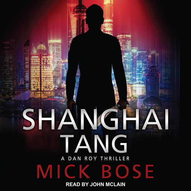 Shanghai Tang: A Dan Roy Thriller