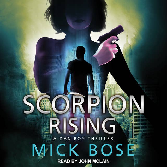 Scorpion Rising: A Dan Roy Thriller