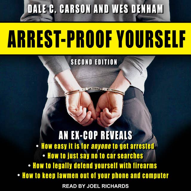 Arrest-Proof Yourself: Second Edition