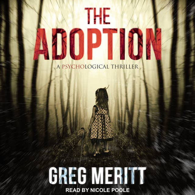 The Adoption: A Psychological Thriller