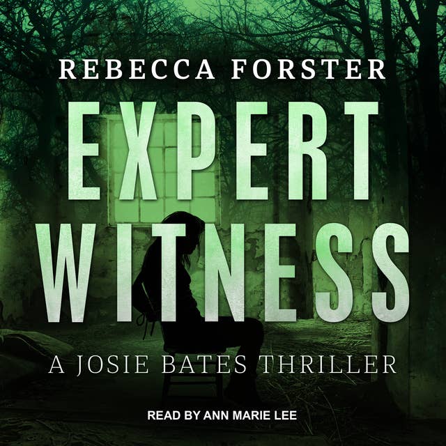 Expert Witness: A Josie Bates Thriller