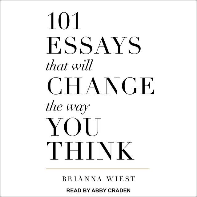 Cover for 101 Essays That Will Change The Way You Think