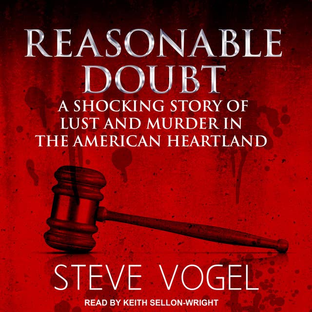 Cover for Reasonable Doubt: A Shocking Story of Lust and Murder in the American Heartland