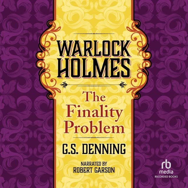 Warlock Holmes: The Finality Problem